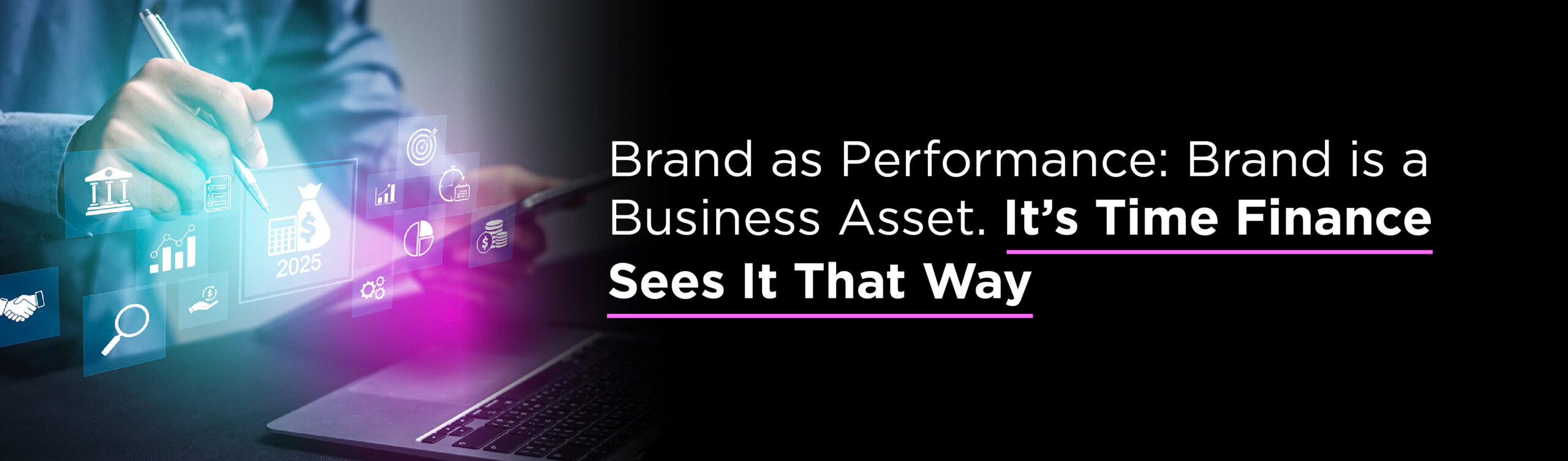 Brand is a Business Asset. It’s Time Finance Sees It That Way 