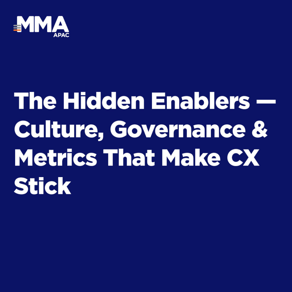 The Hidden Enablers — Culture, Governance & Metrics That Make CX Stick
