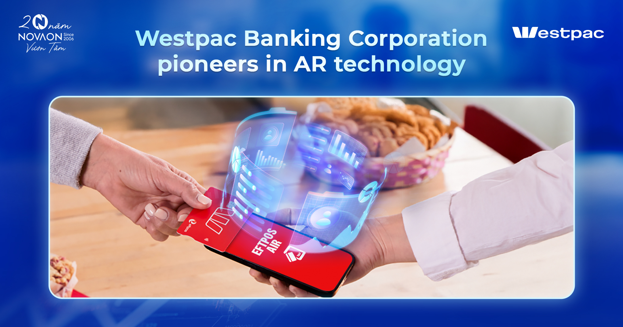 Westpac Banking Corporation pioneers in AR technology 
