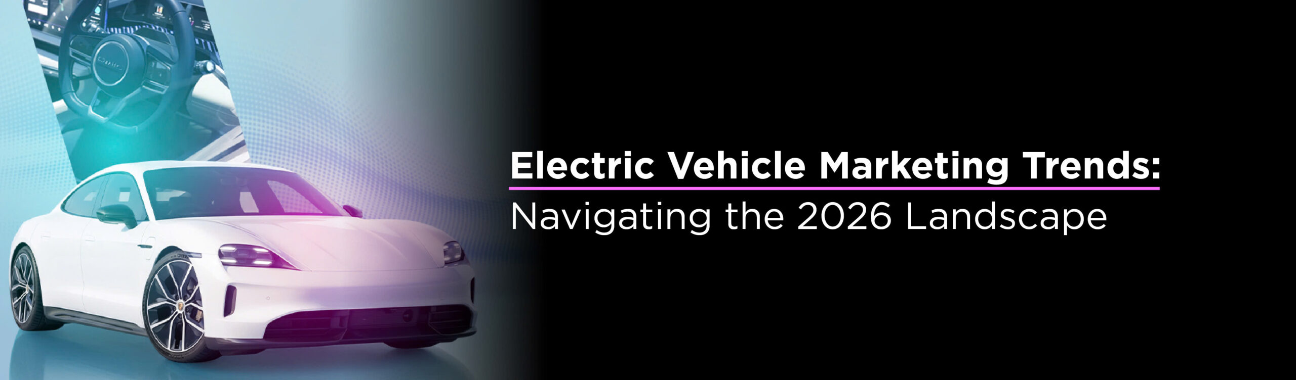 Electric Vehicle Marketing Trends: Navigating the 2026 Landscape