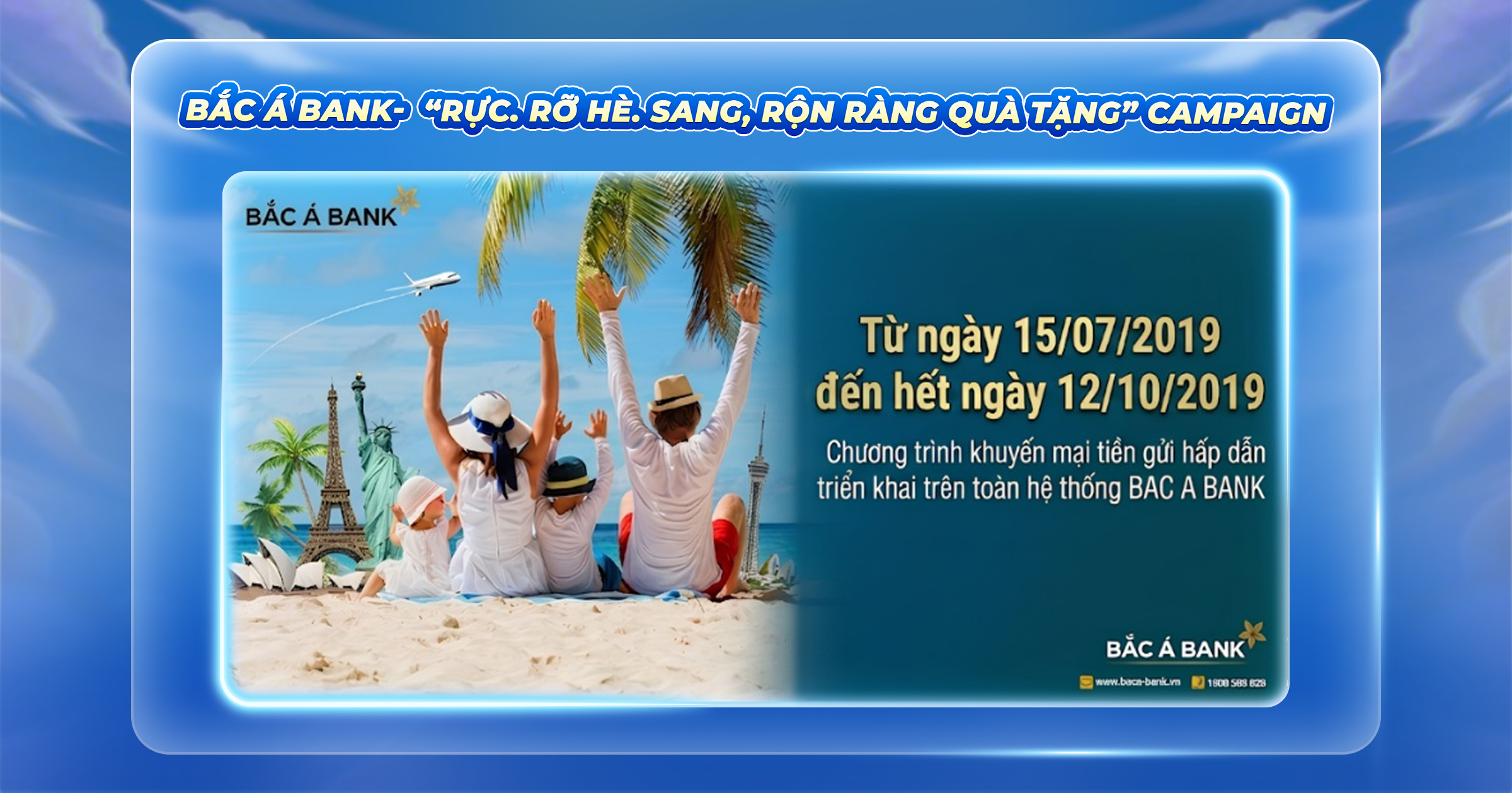 BAC A BANK’s “Rực rỡ hè sang - Rộn ràng quà tặng” Campaign 