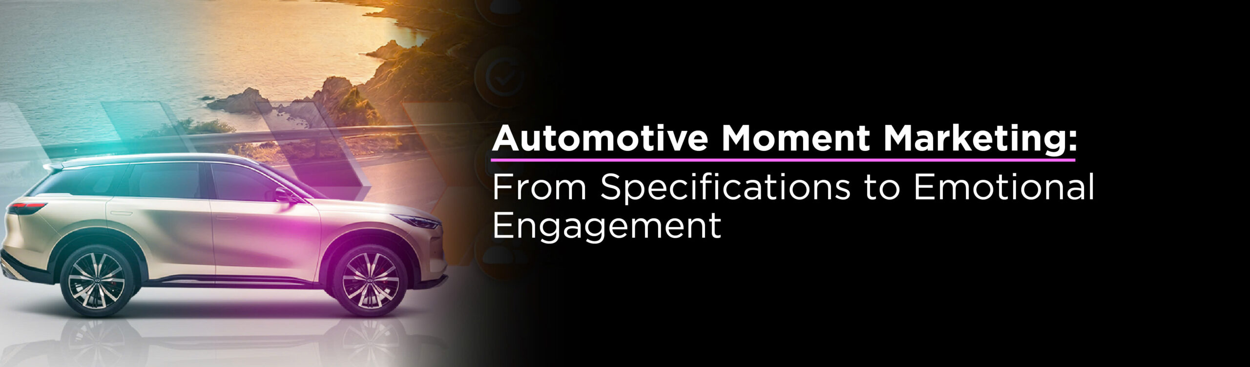 Automotive Moment Marketing: From Specifications to Emotional Engagement