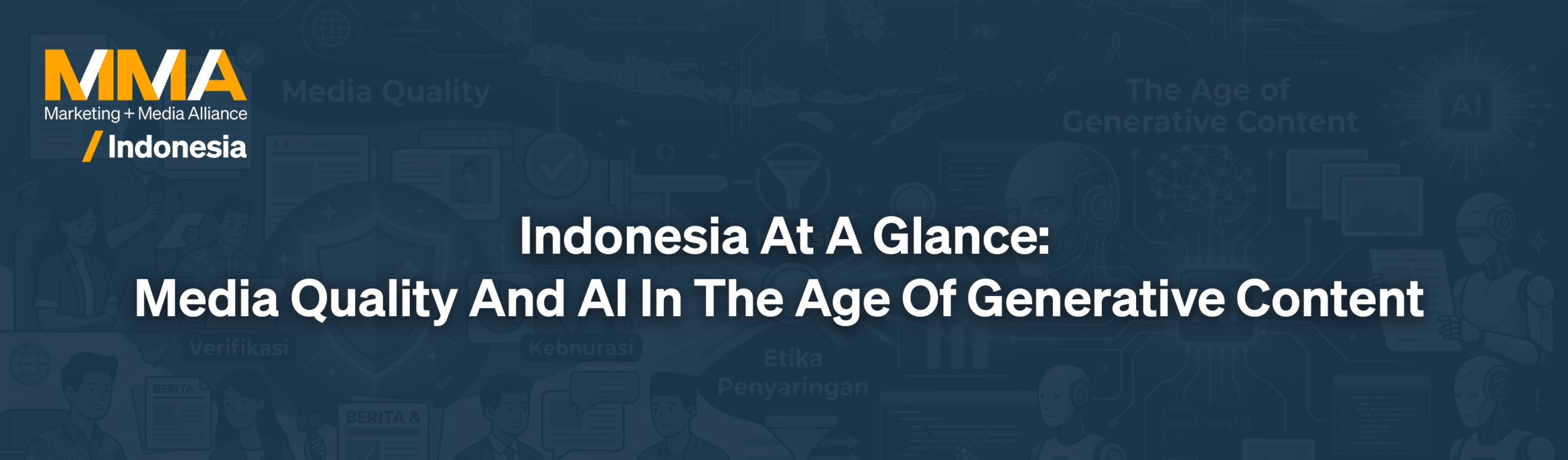 Indonesia At A Glance: Media Quality And AI In The Age Of Generative Content 